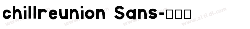 chillreunion Sans字体转换